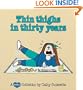 Thin Thighs in Thirty Years: A Cathy Collection