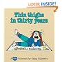Thin Thighs in Thirty Years: A Cathy Collection