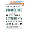 How Barack Obama is Endangering our National Sovereignty (Encounter Broadsides)