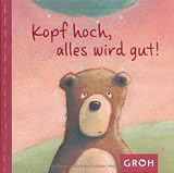Kopf hoch, alles wird gut! - Julia Fuchshuber