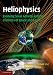Heliophysics: Evolving Solar Activity and the Climates of Space and Earth