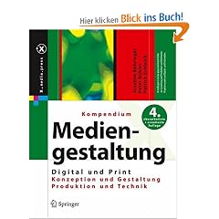 Kompendium der Mediengestaltung Digital und Print: Konzeption - Gestaltung - Produktion - Technik. Set mit 2 B�nden (X.Media.Press)