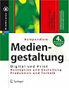 Kompendium der Mediengestaltung Digital und Print: Konzeption - Gestaltung - Produktion - Technik. Set mit 2 Bänden (X.Media.Press)