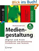 Kompendium der Mediengestaltung Digital und Print