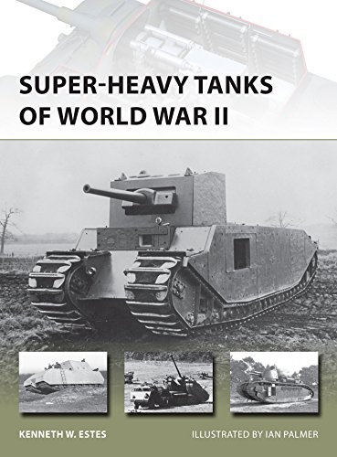 Super-heavy Tanks of World War II (New Vanguard)
