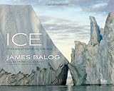 Ice: Portraits of Vanishing Glaciers