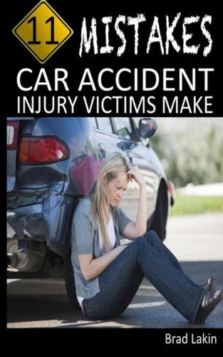 11 mistakes car accident injury victims make