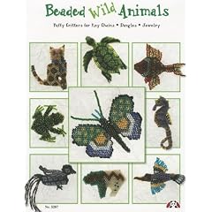 Beaded Wild Animals: Puffy Critters for Key Chains, Dangles, Jewelry (Design Originals)