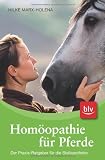 Produkt-Bild: Hom&ouml;opathie f&uuml;r Pferde: Der Praxis-Ratgeber f&uuml;r die Stallapotheke