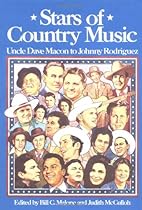 Stars of Country Music: Uncle Dave Macon to Johnny Rodriguez (Music in American Life series) Stars of Country Music: Uncle Dave Macon to Johnny Rodriguez (Music in American Life series)