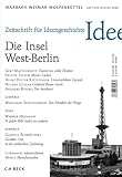 Produkt-Bild: Zeitschrift f&uuml;r Ideengeschichte, Jg.2008/4 : Die Insel West-Berlin
