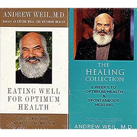 Dr. Andrew Weil Collection: Eight Weeks To Optimum Health, Spontaneous Healing, Eating Well For Optimum Health [VHS]