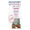 Passport to Football: Following Football Around the World (Sportsbooks)