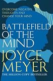 Battlefield of the Mind: Winning the Battle in Your Mind