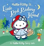 Hello Kitty is ... Little Red Riding Hood