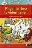 Pagaille chez le veterinaire !