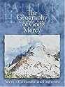 The Geography of God's Mercy: Stories of Compassion and Forgiveness