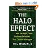 The Halo Effect: ... and the Eight Other Business Delusions That Deceive Managers