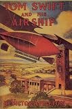 More details of book titled: Tom Swift & His Airship
