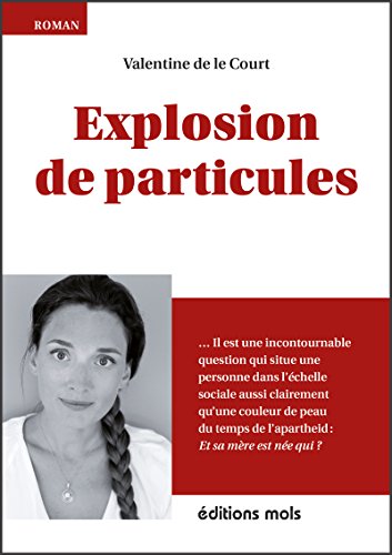 Explosion de particules: Un premier roman plein d'humour (MOLS) (French Edition)