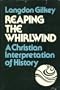 Reaping the whirlwind: A Christian interpretation of history