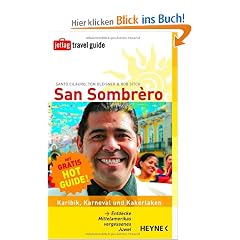 San Sombr�ro: Karibik, Karneval und Kakerlaken