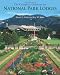 The Complete Guide to the National Park Lodges, 6th