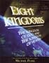 Eight Kingdoms: And then there was ONE
