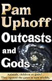 Outcasts and Gods (Wine of the Gods)