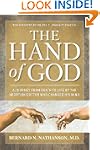 Hand of God: A Journey from Death to...