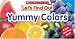Yummy Colors: A Pull-and-pop Book (Let's Find Out)