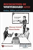 Recognition of whiteboard notes : online, offline and combination