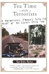Tea Time with Terrorists: A Motorcycl...
