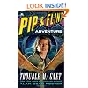 Trouble Magnet: A Pip & Flinx Adventure