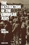 The Destruction of the European Jews