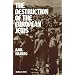 The Destruction of the European Jews