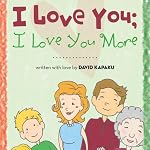 I Love You; I Love You More | David Kapaku