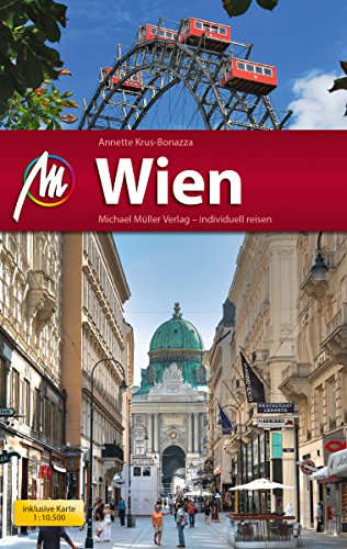 Wien Reiseführer Michael Müller Verlag: Individuell reisen mit vielen praktischen Tipps (MM-City) (German Edition)