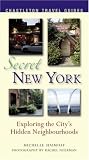 Secret New York: Exploring the City's Unknown Neighbourhoods