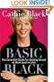 Basic Black: The Essential Guide for Getting Ahead at Work (and in Life)