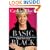 Basic Black: The Essential Guide for Getting Ahead at Work (and in Life)