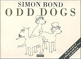 Odd dogs : a hundred and one scenes of canine life