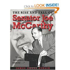 The Rise and Fall of Senator Joe McCarthy
