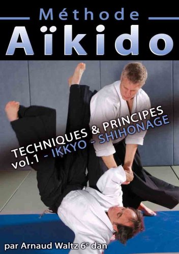 Aikido - methode - vol 1 - techniques & principes dvd, Film dvd Aikido - methode - vol 1 - techniques & principes
