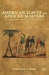 American Slaves and African Masters:...