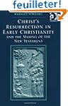 Christ's Resurrection in Early Christ...