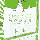 SWEETS HOUSE ~for...
