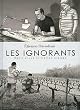 Les ignorants: R�cit d'une initiation crois�e