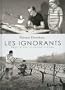 Les ignorants: R�cit d'une initiation crois�e