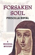 Forsaken Soul: A Medeival Mystery (Medieval Mysteries (Poison Pen))